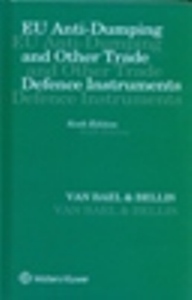 EU Anti-Dumping and Other Trade Defence Instruments 6Ed.