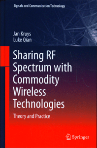 Sharing RF Spectrum with Commodity Wireless Technologies: Theory and Practice