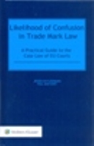 Likelihood of Confusion in Trade Mark Law: A Practical Guide to the Case Law of EU Courts