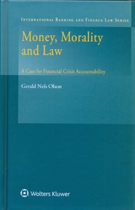 Money, Morality and Law: A Case for Financial Crisis Accountability