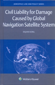 Civil Liability for Damage Caused by Global Navigation Satellite System