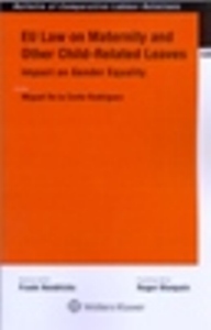 EU Law on Maternity and Other Child-Related Leaves: Impact on Gender Equality