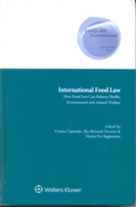 International Food Law: How Food Law can Balance Health, Environment and Animal Welfare