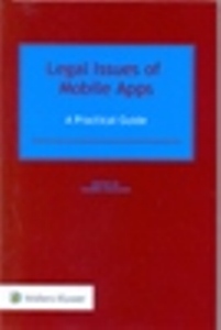 Legal Issues of Mobile Apps: A Practical Guide