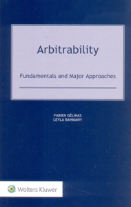 Arbitrability: Fundamentals and Major Approaches