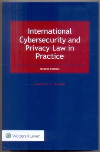 International Cybersecurity and Privacy Law in Practice 2Ed.