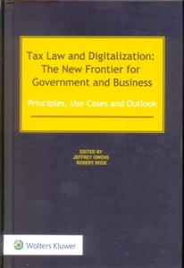 Tax Law and Digitalization: The New Frontier for Government and Business: Principles, Use Cases and Outlook