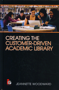 Creating the Customer-Driven Academic Library
