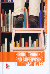 Hiring, Training, and Supervising Library Shelvers