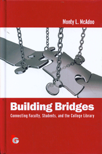 Building Bridges: Connecting Faculty, Students, and the College Library