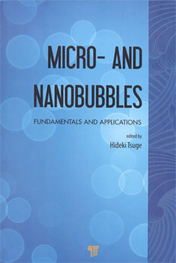 Micro-And Nanobubbles Fundamentals and Applications